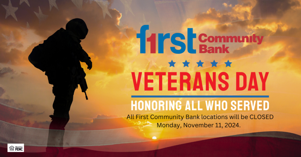 FCB Branches Closed for Veterans Day First Community Bank